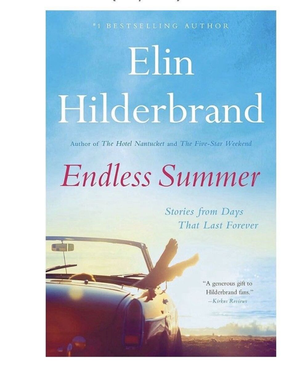 Endless Summer: Stories - Hardcover By Hilderbrand, Elin - VERY GOOD